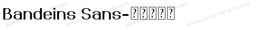Bandeins Sans字体转换